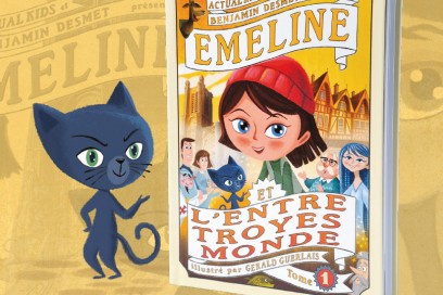 TOME 1 : EMELINE ET L’ENTRE TROYES MONDE